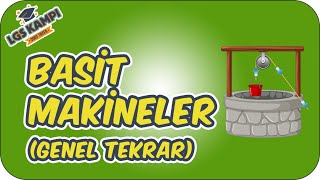 Basit Makineler (Genel Tekrar) | 2021 LGS Kampı