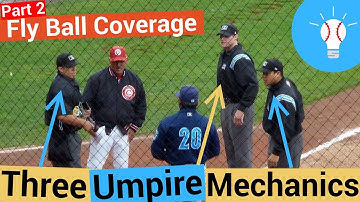 Three Umpire System - Part 2: Fly Ball Coverage