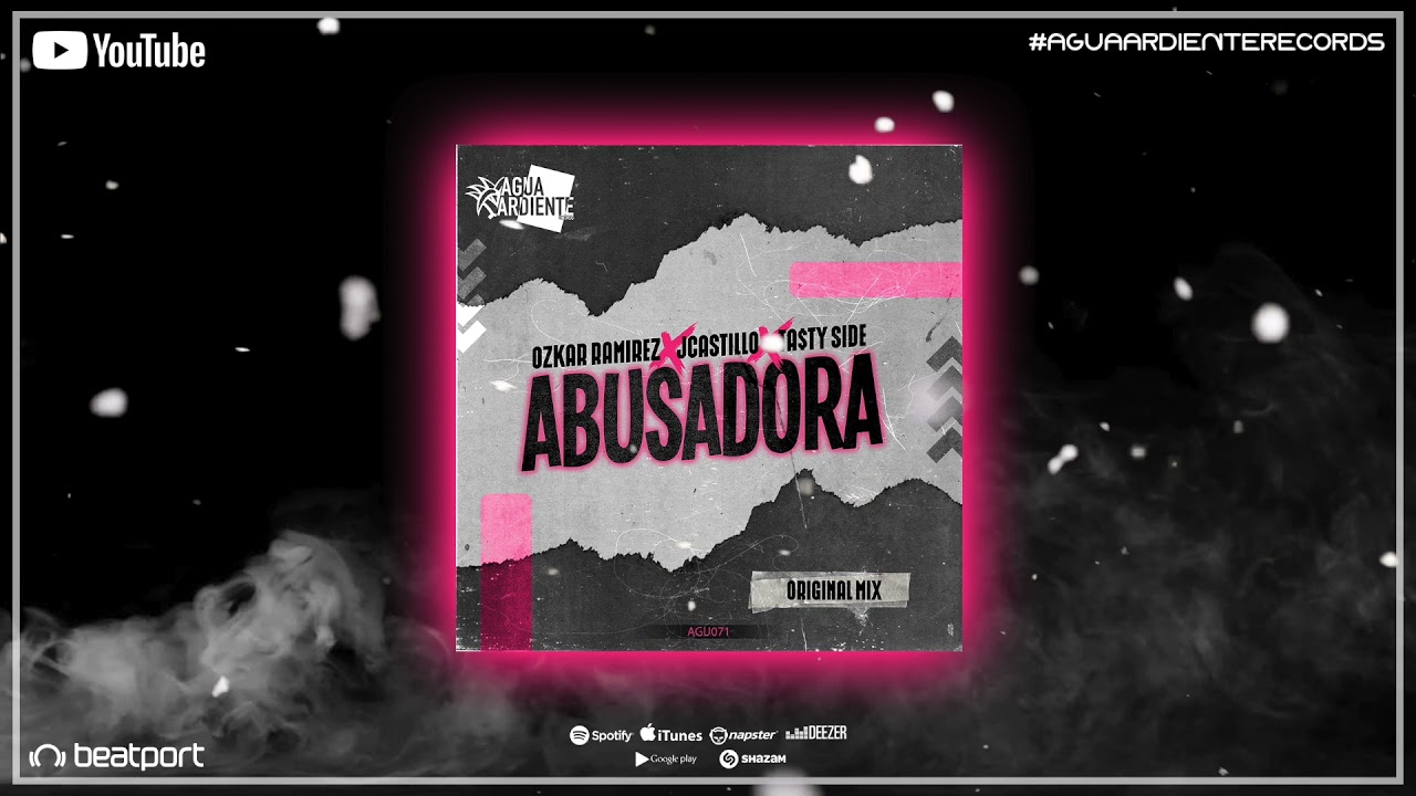 Watch Ozkar Ramirez X JCastillo X Ta$ty Side - Abusadora (Original Mix) on YouTube Watch Ozkar Ramirez X JCastillo X Ta$ty Side - Abusadora (Original Mix) on YouTube