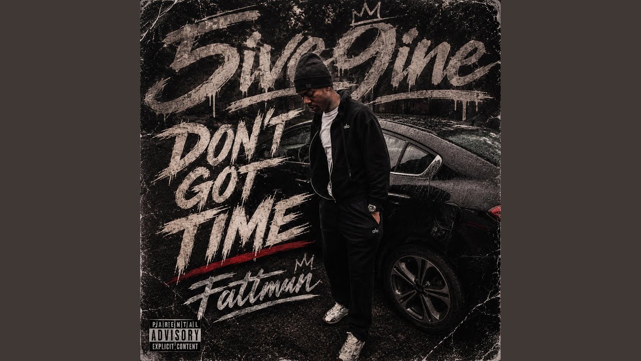 Guarda Dont Got Time su YouTube Guarda Dont Got Time su YouTube