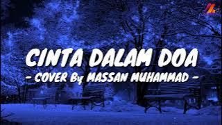 Cinta Dalam Doa - SouQy_Cover By Massan Muhammad (Lirik with English translation)