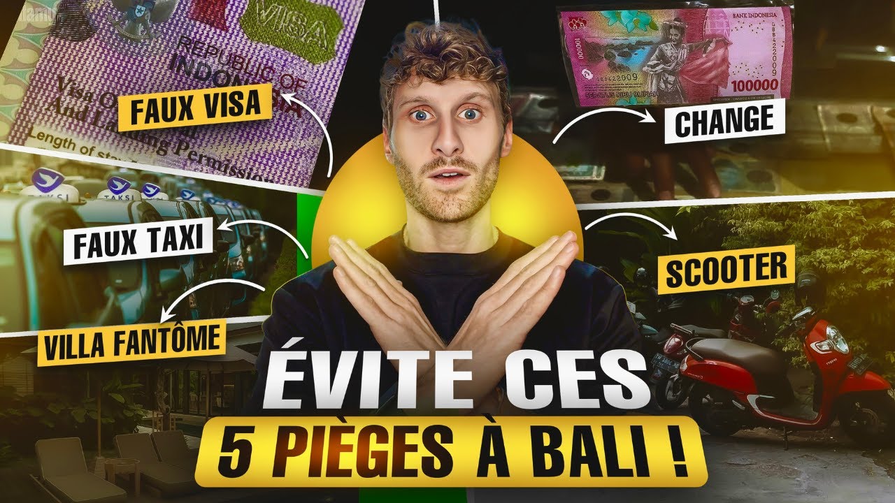 Les 5 ARNAQUES qui RUINENT ton séjour à BALI
