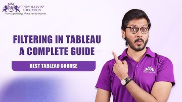 Filtering in Tableau | A Complete Guide | Henry Harvin Education