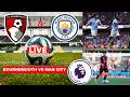 Bournemouth Vs Man City 1 0 Live Premier League EPL Football Match Score Commentary Highlights 2026 