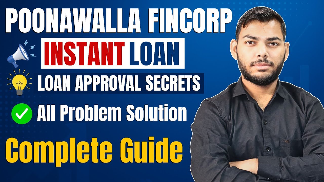 Poonawalla Fincorp Instant Loan | All Problem Solution + Approval Tips + VKYC Guide + Instant Payout