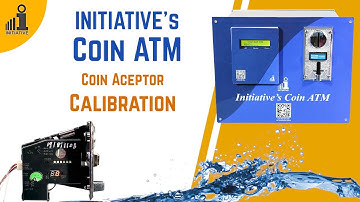 Coin Acceptor Calibration for Coin ATM
