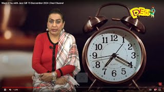 Waqt 4 You With Jazz Gill 27 Jan 2025 Desi Channel