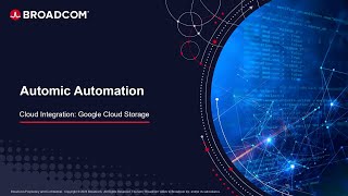 Automic Automation Cloud Integration: Google Cloud Storage