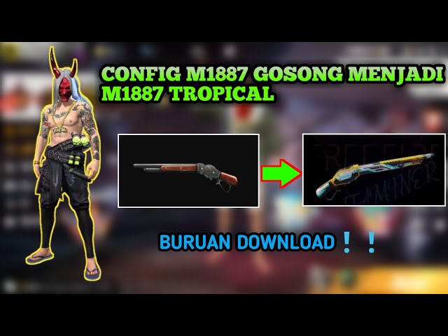 WAJIB COBA❗❗CONFIG M1887 GOSONG MENJADI M1887 TROPICAL❗❗GARENA FREE FIRE class=