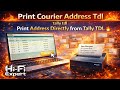 Print Courier Address Tdl 🔥🔥 tally tdl 🔥🔥 print address directly from tally TDL 🔥🔥 By Hi-Fi Expert