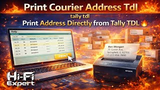 Print Courier Address Tdl 🔥🔥 tally tdl 🔥🔥 print address directly from tally TDL 🔥🔥 By Hi-Fi Expert