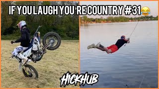 IF YOU LAUGH YOU’RE COUNTRY #31