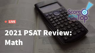 2021 PSAT Review - Math