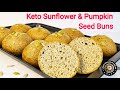 HOW TO MAKE KETO SUNFLOWER &amp; PUMPKIN SEED BUNS - NUT FREE WITH GREAT TEXTURE &amp; FLAVOR !