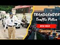 Transgender Traffic Police Hyderabad India: Innovative Idea of Social Justice &amp; Traffic Solution