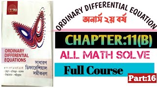 15.Chapter:11(B)||All Math Solve||Ordinary Differential Equation(ODE)||Honours 2nd year+Degree|Full