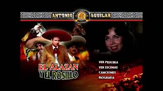 Menú DVD - Antonio Aguilar - El Alazán Y El Rosillo (1966/2006) - Tekila Films, Inc