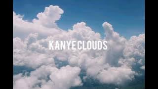 Kayne West - Clouds