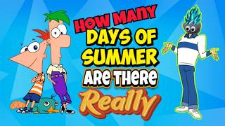 Phineas and Ferb: Are There Really 104 Days of Summer Vacation?