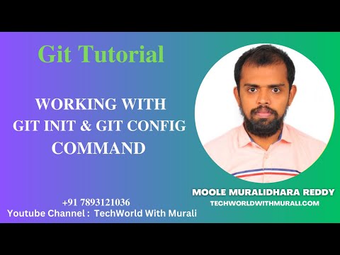 Working with git init,  git config, git log command -TechWorld with Murali - Git Tutorial