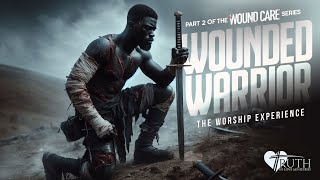Part 2 Of The Wound Care Series: "Wounded Warrior" (8:30a service)