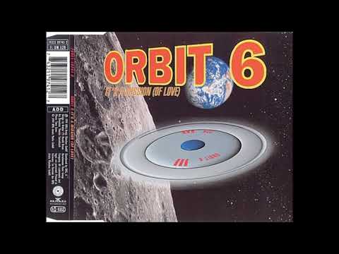 Orbit 6   It's A Mission Of Love Radio Edit