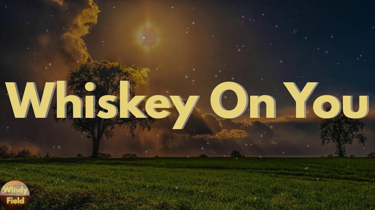 Nate Smith Whiskey On You (Lyrics) YouTube