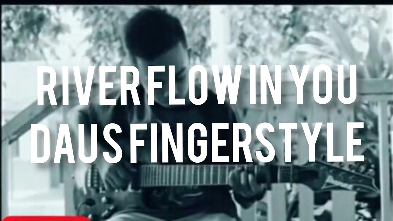 YouTube에서 (Yiruma)-River flow in you (cover by daus clc merotai)guitar fingerstyle 보기 YouTube에서 (Yiruma)-River flow in you (cover by daus clc merotai)guitar fingerstyle 보기