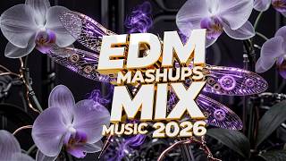 Bass Drop EDM 2026 🎧 Hottest Dance Bangers Remixes 🌍 Nonstop Energy