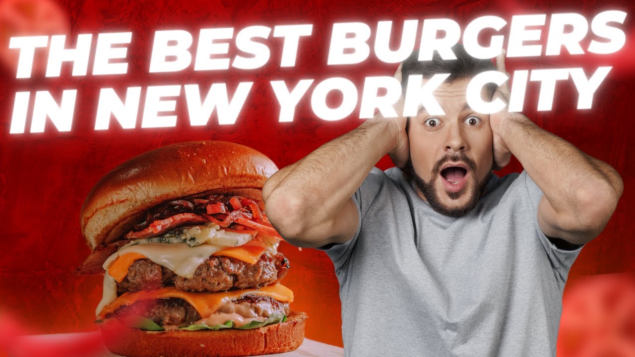 NEW YORK'S BEST BURGERS YouTube