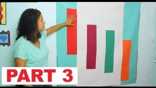 Modern Quilt Along Tutorial Series- Part 3