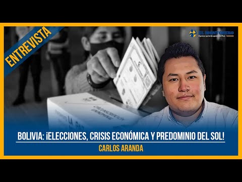 Bolivia: ¡Elecciones, crisis económica y predominio del sol!