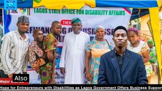 Hope for Entrepreneurs with Disabilities as Lagos Government Offers Business Support Update
