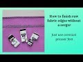 How to use overcast presser feet to make overcasting stitches