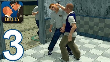 Bully: Anniversary Edition - Gameplay Walkthrough Part 3 (iOS, Android)