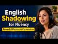 English Shadowing for Fluency | Powerful C1-C2 Words, Phrases & Expressions