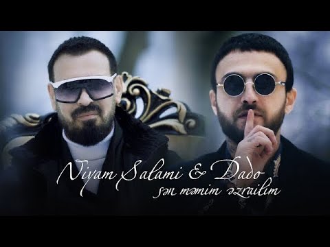 Niyam Salami & DaDo — Sen menim Ezrailim clip