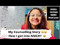My neet counselling story  how i got into nmch 
