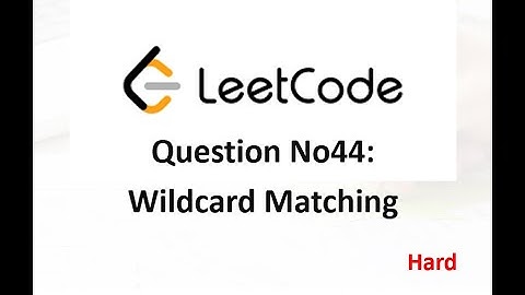 LeetCode題目詳解 44. Wildcard Matching python刷題