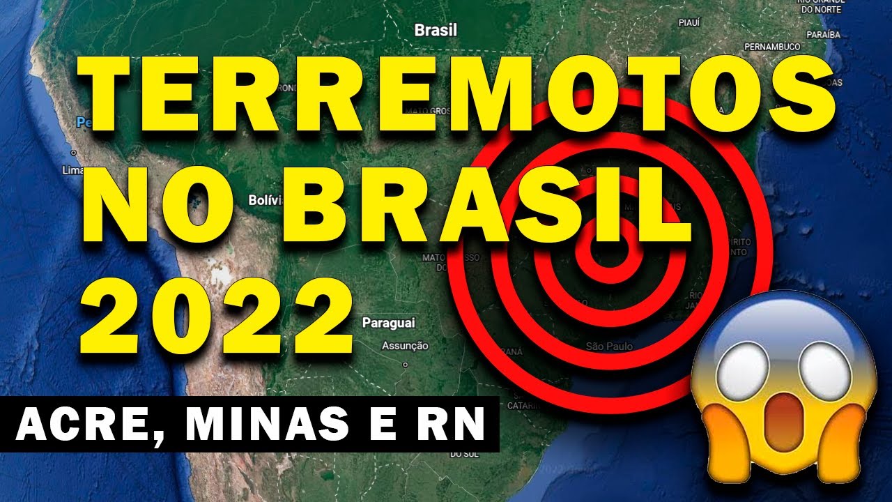 TERREMOTO EM NATAL RN, MINAS E ACRE - O QUE ESTÁ ACONTECENDO NO BRASIL EM  2022 - TERREMOTO NO BRASIL - YouTube