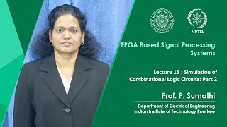 Lecture 15 : Simulation of Combinational Logic Circuits: Part 2