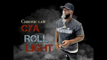 Chronic Law - Cya Roll Light (Official Audio)