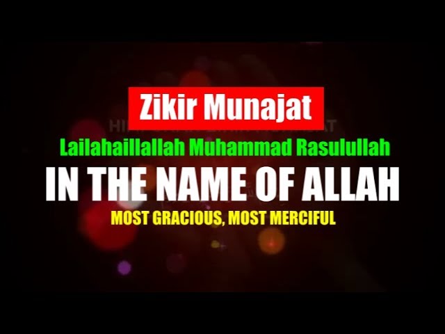 Zikir Munajat - Ustaz Dzulkarnain Hamzah Full Version class=