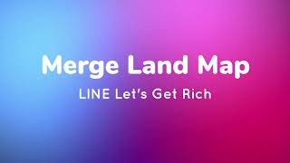 LINE Lets Get Rich Merge Land Runout BGM