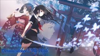 Download lagu NIGHTCORE - Dreamcatcher Fly High