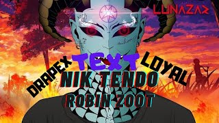 Nik Tendo - LOYAL ft. Robin Zoot (text)