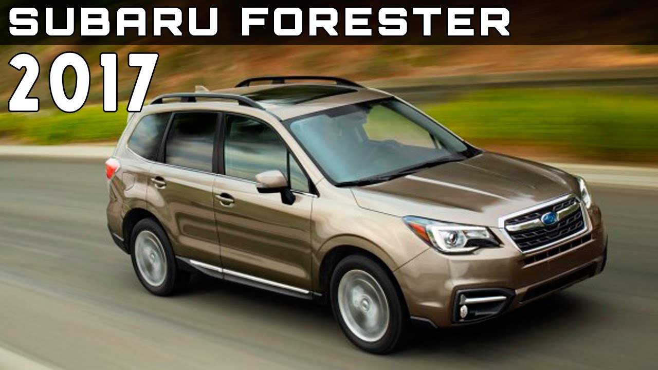 2017 Subaru Forester Review Rendered Price Specs Release Date
