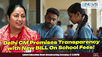 The Delhi Govt brings transparency to private school fees! | Top 5 Education News.