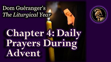 Morning and Night Prayers During Advent — From Dom Guéranger’s Liturgical Year