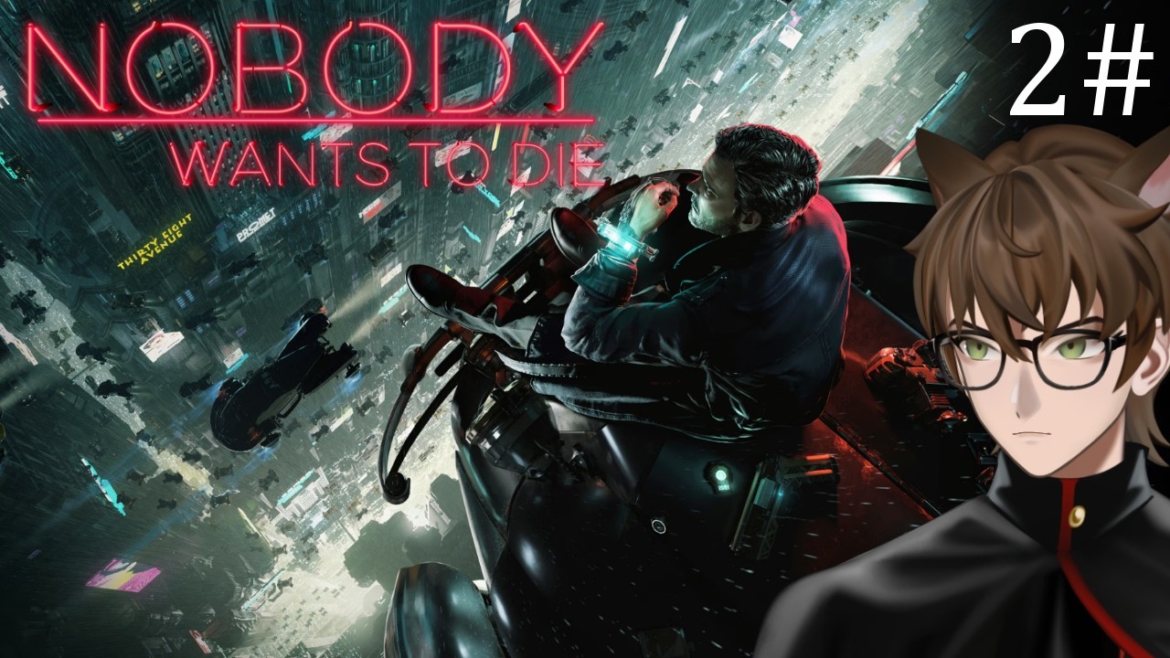 Nobody Wants to Die】This dystopian future is neat - YouTube